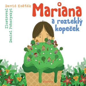 Kniha Mariana a rozteklý kopeček